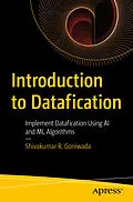 E-Book (pdf) Introduction to Datafication von Shivakumar R. Goniwada