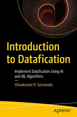 E-Book (pdf) Introduction to Datafication von Shivakumar R. Goniwada