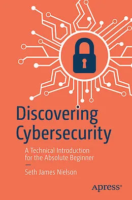 E-Book (pdf) Discovering Cybersecurity von Seth James Nielson