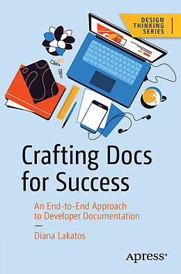 Couverture cartonnée Crafting Docs for Success de Diana Lakatos