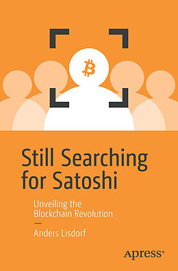 Couverture cartonnée Still Searching for Satoshi de Anders Lisdorf