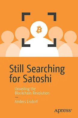 E-Book (pdf) Still Searching for Satoshi von Anders Lisdorf
