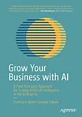 E-Book (pdf) Grow Your Business with AI von Francisco Javier Campos Zabala