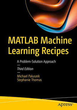 E-Book (pdf) MATLAB Machine Learning Recipes von Michael Paluszek, Stephanie Thomas