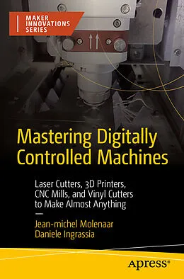 E-Book (pdf) Mastering Digitally Controlled Machines von Jean-Michel Molenaar, Daniele Ingrassia
