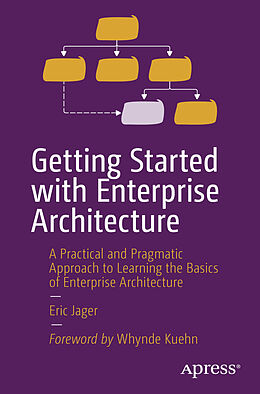 Couverture cartonnée Getting Started with Enterprise Architecture de Eric Jager