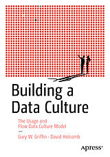 Couverture cartonnée Building a Data Culture de David Holcomb, Gary W. Griffin