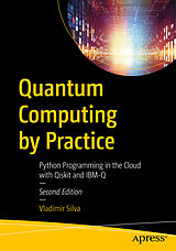 eBook (pdf) Quantum Computing by Practice de Vladimir Silva