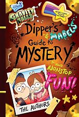 Fester Einband Gravity Falls Dipper's and Mabel's Guide to Mystery and Nonstop Fun! von Rob Renzetti