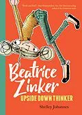 E-Book (epub) Beatrice Zinker, Upside Down Thinker von Shelley Johannes