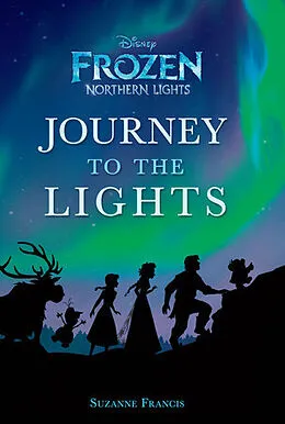 E-Book (epub) Journey to the Lights (Disney Frozen: Northern Lights) von Rh Disney