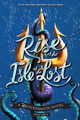 Fester Einband Rise of the Isle of the Lost-A Descendants Novel: A Descendants Novel von Melissa De La Cruz