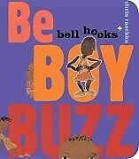 Couverture cartonnée Be Boy Buzz de Bell Hooks