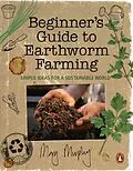 E-Book (epub) Beginner's Guide to Earthworm Farming von Mary Murphy