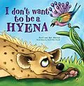 E-Book (epub) I Don't Want to be a Hyena von Avril van der Merwe