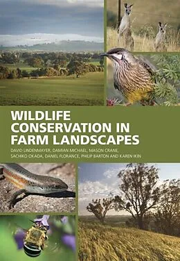E-Book (epub) Wildlife Conservation in Farm Landscapes von David Lindenmayer, Damian Michael, Mason Crane