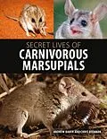 E-Book (epub) Secret Lives of Carnivorous Marsupials von Andrew Baker