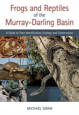 E-Book (epub) Frogs and Reptiles of the Murray-Darling Basin von Michael Swan