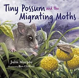 E-Book (epub) Tiny Possum and the Migrating Moths von Julie Murphy
