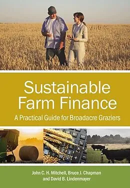 E-Book (epub) Sustainable Farm Finance von John C.H. Mitchell, Bruce J. Chapman, David B. Lindenmayer