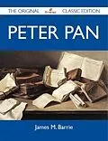 E-Book (epub) Peter Pan - The Original Classic Edition von James M. Barrie