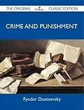 E-Book (epub) Crime and Punishment - The Original Classic Edition von Fyodor Dostoevsky