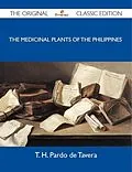 E-Book (epub) The Medicinal Plants of the Philippines - The Original Classic Edition von T. H. Pardo de Tavera