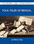 E-Book (epub) Folk-Tales of Bengal - The Original Classic Edition von Lal Behari Day