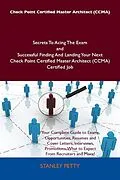 E-Book (epub) Check Point Certified Master Architect (CCMA) Secrets To Acing The Exam and Successful Finding And Landing Your Next Check Point Certified Master Architect (CCMA) Certified Job von Stanley Petty