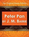 E-Book (epub) Peter Pan, by J. M. Barrie - The Original Classic Edition von J. M. Barrie