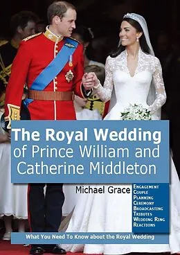 E-Book (epub) The Royal Wedding of Prince William and Catherine Middleton von Michael Grace