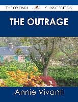 eBook (epub) The Outrage - The Original Classic Edition de Annie Vivanti