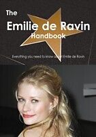 E-Book (pdf) Emilie de Ravin Handbook - Everything you need to know about Emilie de Ravin von Emily Smith