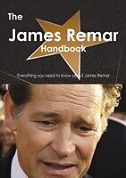E-Book (pdf) James Remar Handbook - Everything you need to know about James Remar von Emily Smith