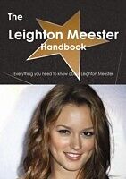 E-Book (pdf) Leighton Meester Handbook - Everything you need to know about Leighton Meester von Emily Smith