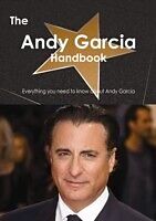 E-Book (pdf) Andy Garcia Handbook - Everything you need to know about Andy Garcia von Emily Smith