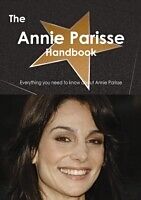 eBook (pdf) Annie Parisse Handbook - Everything you need to know about Annie Parisse de Emily Smith