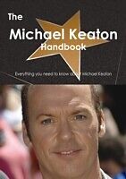 E-Book (pdf) Michael Keaton Handbook - Everything you need to know about Michael Keaton von Emily Smith