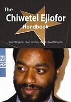 E-Book (pdf) Chiwetel Ejiofor Handbook - Everything you need to know about Chiwetel Ejiofor von Emily Smith