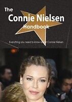 eBook (pdf) Connie Nielsen Handbook - Everything you need to know about Connie Nielsen de Emily Smith