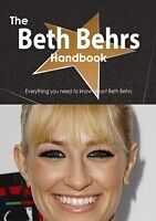 E-Book (pdf) Beth Behrs Handbook - Everything you need to know about Beth Behrs von Emily Smith
