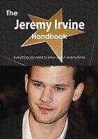 E-Book (pdf) Jeremy Irvine Handbook - Everything you need to know about Jeremy Irvine von Emily Smith