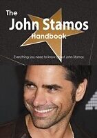 E-Book (pdf) John Stamos Handbook - Everything you need to know about John Stamos von Emily Smith