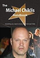 E-Book (pdf) Michael Chiklis Handbook - Everything you need to know about Michael Chiklis von Emily Smith