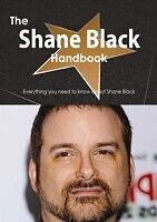 E-Book (pdf) Shane Black Handbook - Everything you need to know about Shane Black von Emily Smith