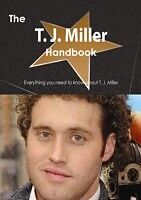E-Book (pdf) T. J. Miller Handbook - Everything you need to know about T. J. Miller von Emily Smith