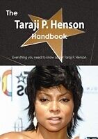 E-Book (pdf) Taraji P. Henson Handbook - Everything you need to know about Taraji P. Henson von Emily Smith