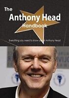 E-Book (pdf) Anthony Head Handbook - Everything you need to know about Anthony Head von Emily Smith