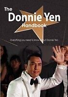 E-Book (pdf) Donnie Yen Handbook - Everything you need to know about Donnie Yen von Emily Smith