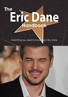 E-Book (pdf) Eric Dane Handbook - Everything you need to know about Eric Dane von Emily Smith
